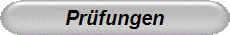 Pr�fungen